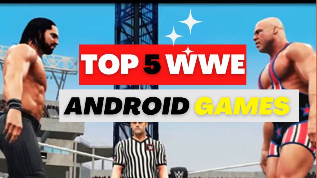 5 Best WWE Games for Android [2023 Edition]