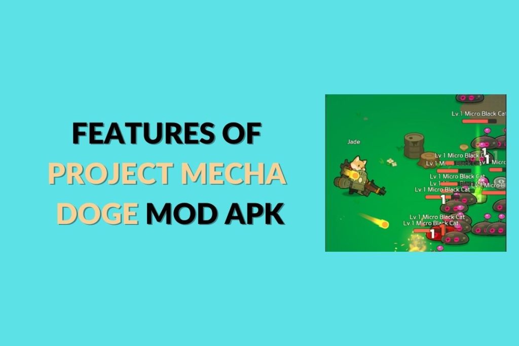 Features Of Project Mecha Doge Mod APK