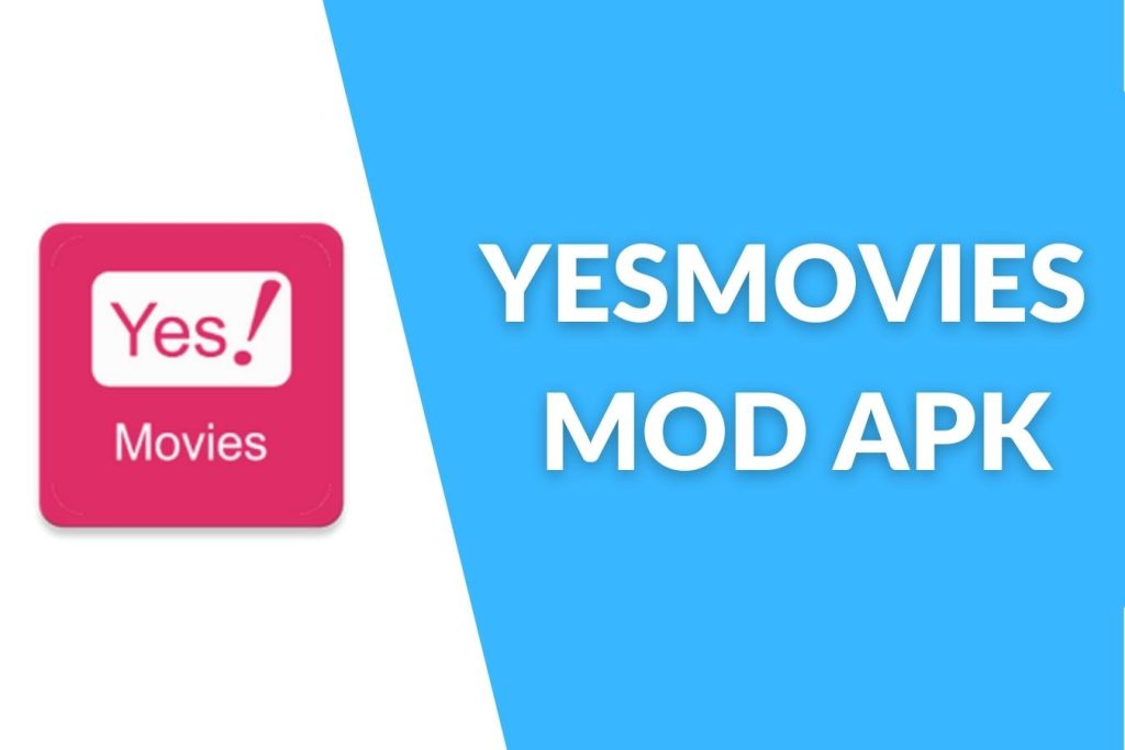 Yesmovies Mod Apk